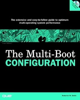 the multi boot configuration handbook 1st edition roderick w smith 0789722836, 978-0789722836