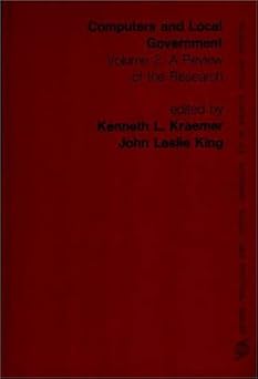 computers and local government volume 2 1st edition john leslie king ,kenneth l kraemer 0275903001,