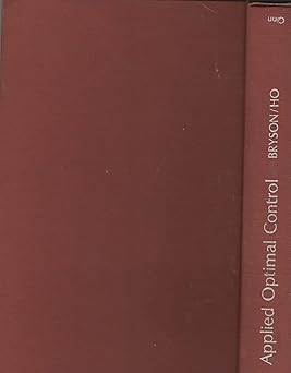 applied optimal control optimization estimation and control 1st edition a e bryson 1138472034, 978-1138472037