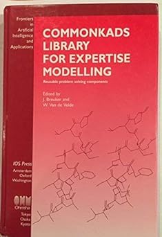 commonkads library for expertise modelling reusable problem solving components 1st edition breuker ,j ,van de