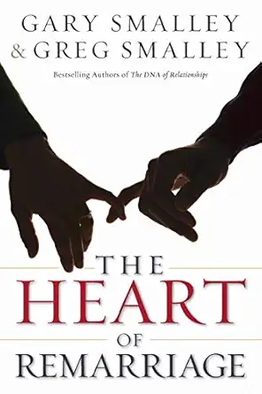 heart of remarriage 1st edition gary smalley 0800725867, 978-0800725860