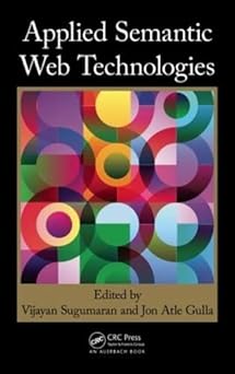 applied semantic web technologies 1st edition vijayan sugumaran ,jon atle gulla 1439801568, 978-1439801567