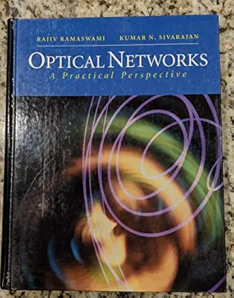 optical networks a practical perspective 1st edition author unknown 1558604456, 978-1558604452