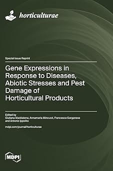 gene expressions in response to diseases abiotic stresses and pest damage of horticultural products 1st