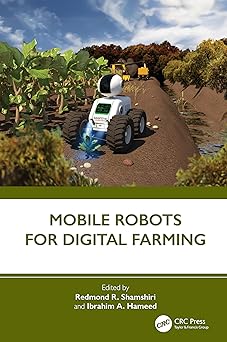 mobile robots for digital farming 1st edition redmond r shamshiri ,ibrahim a hameed 1032304669, 978-1032304663