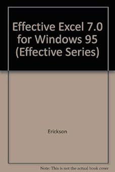 effective excel 7 0 1st edition fritz erickson ,john a vonk 0256221022, 978-0256221022