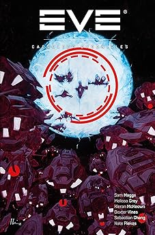 eve online capsuleer chronicles 1st edition sam maggs ,kieran mckeown ,dexter vines 1506729312, 978-1506729312