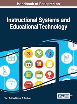 handbook of research on instructional systems and educational technology 1st edition terry kidd ,jr morris,