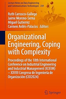 organizational engineering coping with complexity proceedings of the 18th international conference on