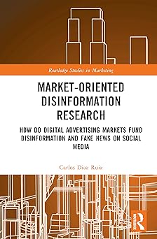 market oriented disinformation research 1st edition carlos diaz ruiz 1032828544, 978-1032828541