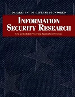department of defense sponsored information security research new methods for protecting against cyber
