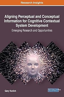 aligning perceptual and conceptual information for cognitive contextual system development emerging research