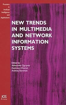 new trends in multimedia and network information systems 1st edition aleksander zgrzywa ,kazimierz choros