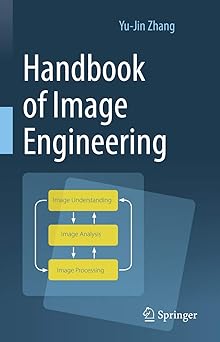 handbook of image engineering 1st edition yu jin zhang 9811558728, 978-9811558726