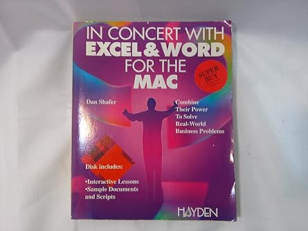 in concert with excel and word for the mac/book and disk 1st edition dan shafer 0672485508, 978-0672485503