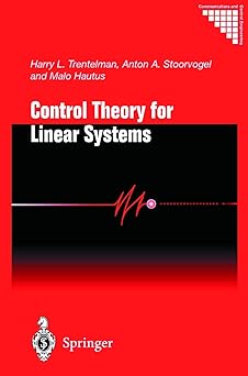 control theory for linear systems 1st edition harry l trentelman ,anton a stoorvogel ,malo hautus 1447110730,