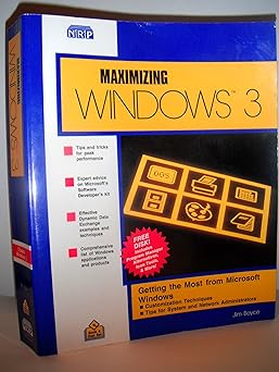 maximizing windows 3 getting the most from microsoft windows/book and disk 1st edition jim boyce 1562050028,
