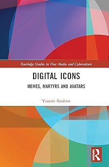 digital icons 1st edition yasmin ibrahim 0367445530, 978-0367445539