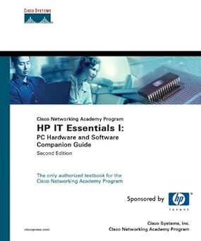 cisco networking academy program hp it essentials i pc hardware and software companion guide 1st edition