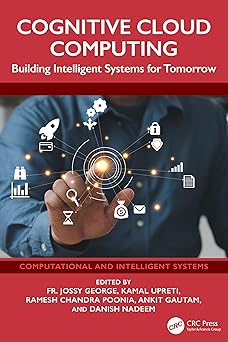 cognitive cloud computing building intelligent systems for tomorrow 1st edition fr jossy george ,kamal upreti