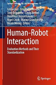 human robot interaction evaluation methods and their standardization 1st edition ca c line jost ,brigitte le