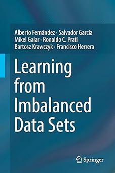 learning from imbalanced data sets 1st edition ferna ndez 3319980734, 978-3319980737