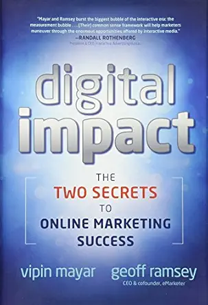digital impact the two secrets to online marketing success 1st edition vipin mayar ,geoff ramsey 0470905727,