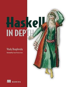 haskell in depth 1st edition vitaly bragilevsky 161729540x, 978-1617295409