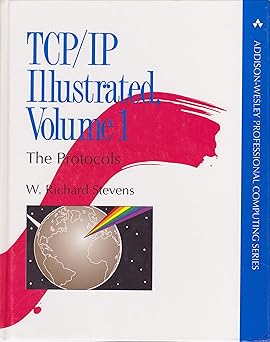 tcp/ip illustrated vol 1 the protocols 1st edition w richard stevens 0201633469, 978-0201633467