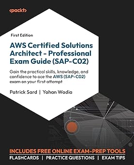 aws certified solutions architect a professional exam guide gain the practical skills knowledge and