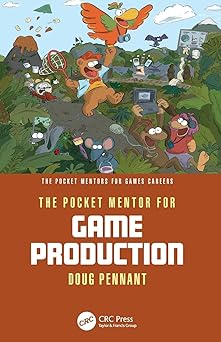 the pocket mentor for game production 1st edition doug pennant 1032785608, 978-1032785608