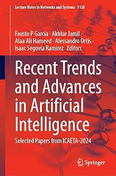 recent trends and advances in artificial intelligence selected papers from icaeta 2024 1st edition fausto p