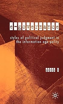 e governance styles of political judgment in the information age polity 1st edition p perri 1403912467,