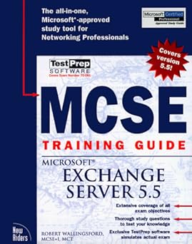 mcse training guide microsoft exchange server 5 5 1st edition robert wallingsford 1562058991, 978-1562058999