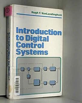 introduction to digital control systems 1st edition hugh f van landingham 0024226106, 978-0024226105