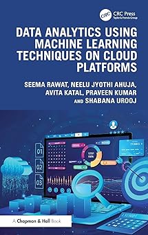 data analytics using machine learning techniques on cloud platforms 1st edition seema rawat ,neelu jyothi