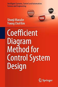 coefficient diagram method for control system design 1st edition shunji manabe ,young chol kim 9811605459,