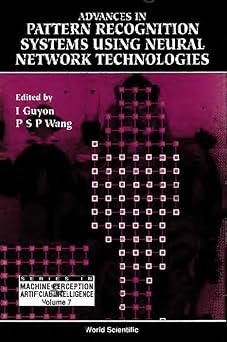 advances in pattern recognition systems using neural network 1st edition patrick s p wang ,isabelle guyon