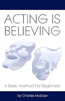 acting is believing a basic method for beginners 1st edition charles mcgaw 1438260822, 978-1438260822