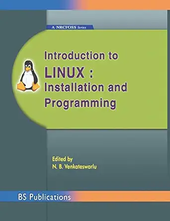 introduction to linux installation and programming 1st edition n b venkateswarlu 9352300173, 978-9352300174