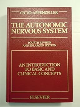 the autonomic nervous system an introduction to basic and clinical concepts 1st edition otto appenzeller