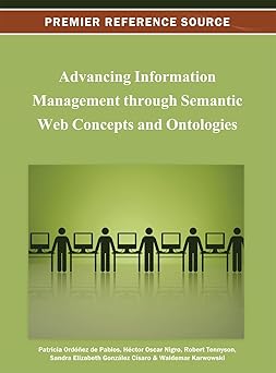 advancing information management through semantic web concepts and ontologies 1st edition patricia ordonez de