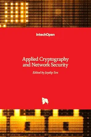 applied cryptography and network security 1st edition jaydip sen 9535102184, 978-9535102182