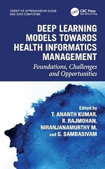 deep learning models towards health informatics management foundations challenges and opportunities 1st
