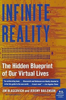 infinite reality the hidden blueprint of our virtual lives 1st edition jim blascovich 0061809519,