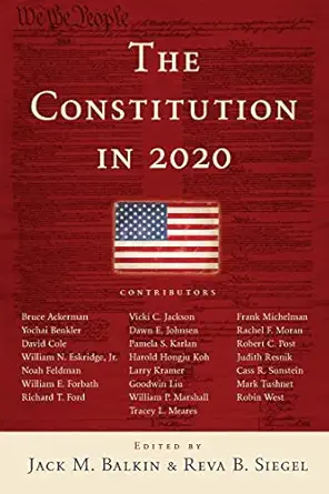 the constitution in 2020 1st edition jack m balkin ,reva b siegel 0195387961, 978-0195387964