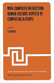 man computer interaction human factor aspects of computer and people 1st edition b shackel 9028609105,