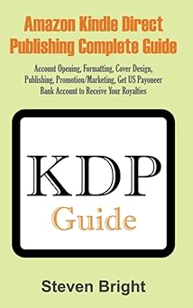 amazon kindle direct publishing complete guide account opening formatting cover design publishing