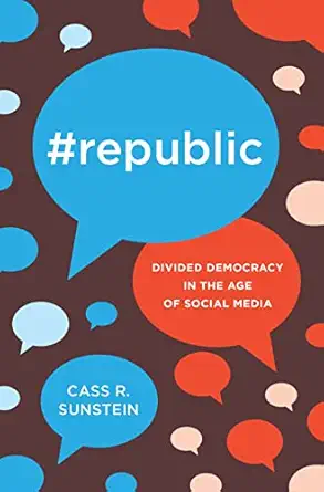 #republic divided democracy in the age of social media 1st edition cass r sunstein 0691175519, 978-0691175515