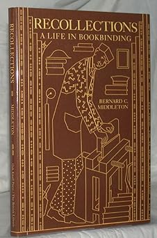 recollections a life in bookbinding 1st edition bernard c middleton 1584560169, 978-1584560166